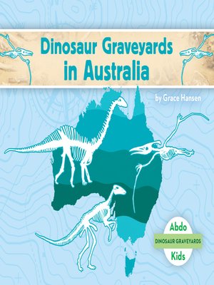 cover image of Dinosaur Graveyards in Australia